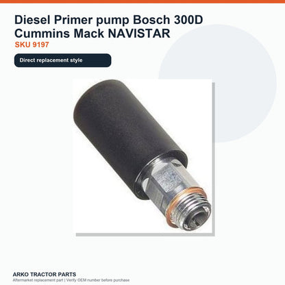 Diesel Primer pump Bosch 300D Cummins Mack NAVISTAR
