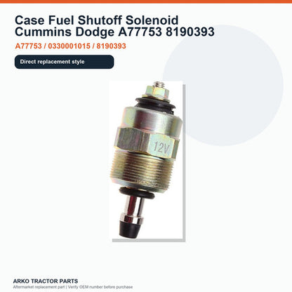 Case Fuel Shutoff Solenoid Cummins Dodge A77753 8190393