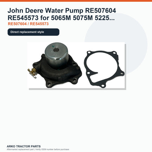 John Deere Water Pump RE507604 RE545573 for 5065M 5075M 5225 5325 5425 5075E